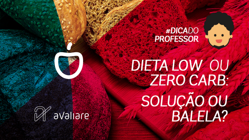 DIETA LOW OU ZERO CARB: Solução ou balela?
